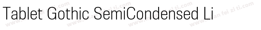 Tablet Gothic SemiCondensed Light字体转换